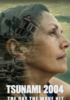 Tsunami - Den, kdy udeřila zabijácká vlna