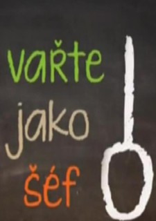 Vařte jako šéf!