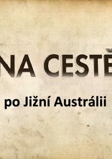 Na cestě po Jižní Austrálii