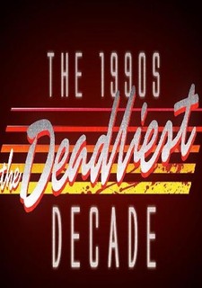 90. léta 20. století: Nejsmrtelnější dekáda