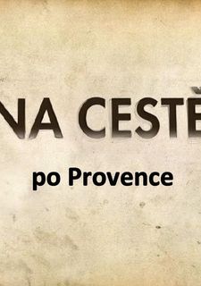 Na cestě po Provence