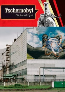 Tschernobyl - Die Katastrophe