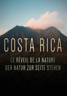 Costa Rica : Le réveil de la nature