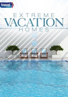 Extrémní dovolenkové domy