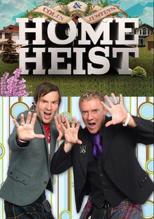 Colin & Justin's Home Heist