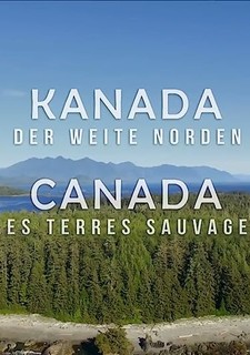 Kanada: Jak přežít divoký sever