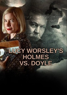 Lucy Worsley's Holmes vs. Doyle