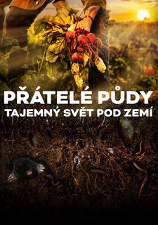 Přátelé půdy: Tajemný svět pod zemí