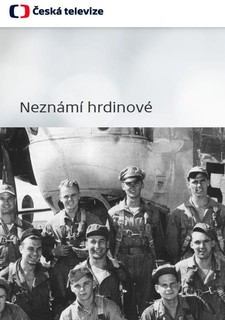 Neznámí hrdinové, 80 let od konce 2. světové války