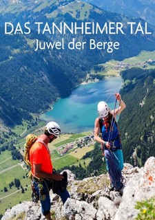 Tannheimské údolí: Alpský klenot