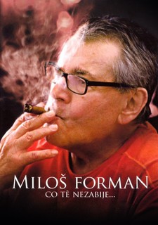Miloš Forman: Co tě nezabije…