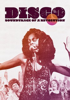 Disco: Soundtrack of a Revolution