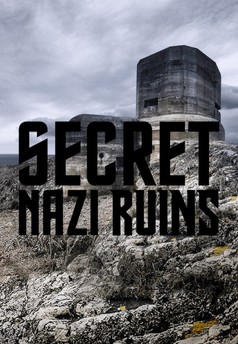 Secret Nazi Ruins