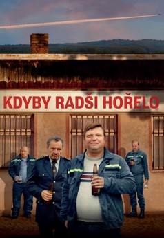 Kdyby radši hořelo