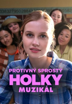 Protivný sprostý holky: Muzikál