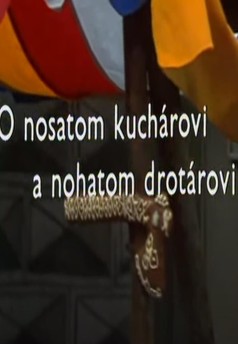 O nosatom kuchárovi a nohatom drotárovi
