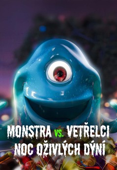 Monstra vs. Vetřelci: Noc oživlých dýní