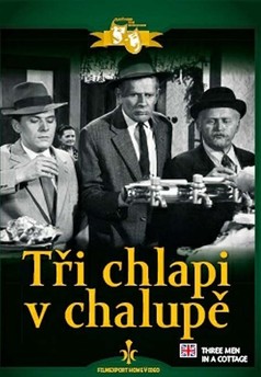 Tři chlapi v chalupě
