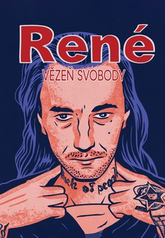 René - vězeň svobody
