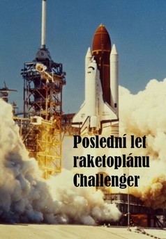 Poslední let raketoplánu Challenger