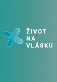 Život na vlásku