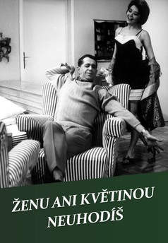 Ženu ani květinou neuhodíš