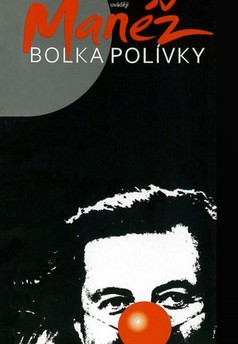 Manéž Bolka Polívky