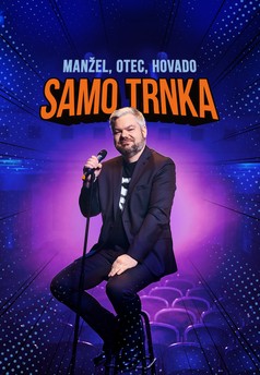 Samo Trnka: Manžel, otec, hovado