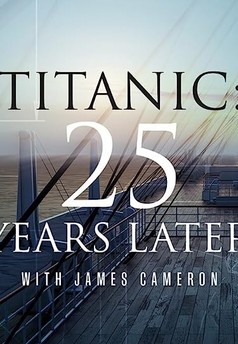 Titanic po 25 letech s Jamesem Cameronem