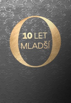O 10 let mladší