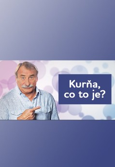 Kurňa, co to je?