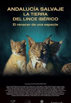 Wild Andalusia. The Iberian Lynx Land