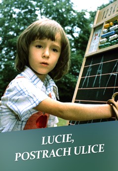 Lucie, postrach ulice
