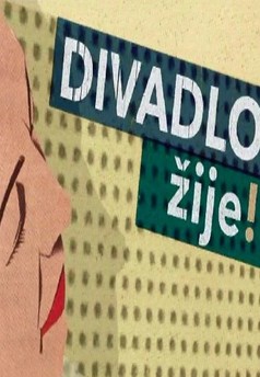 Divadlo žije!