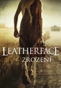 Leatherface: Zrození
