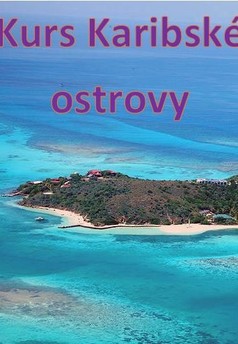 Kurs Karibské ostrovy