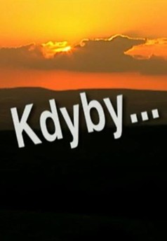 Kdyby...
