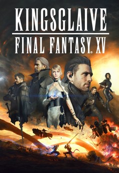 Kingsglaive: Final Fantasy XV