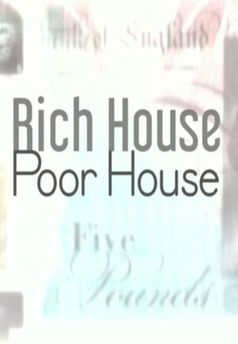 Rich House, Poor House