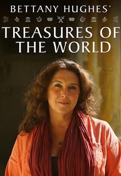 Bettany Hughes' Treasures of the World