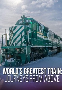 World's Greatest Train Journeys from Above