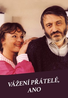 Vážení přátelé, ano