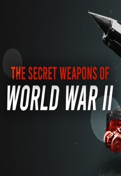Secret Weapons of World War II