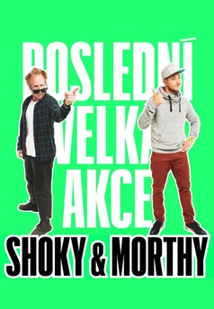 Shoky a Morthy: Poslední velká akce