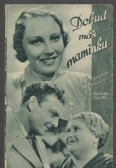 Dokud máš maminku