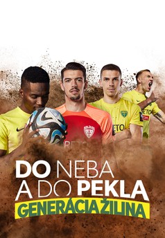 Do neba a do pekla: Generácia Žilina