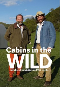Cabins in the Wild with Dick Strawbridge