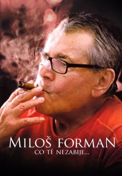 Miloš Forman: Co tě nezabije…