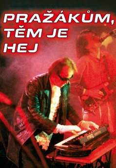 Pražákům, těm je hej