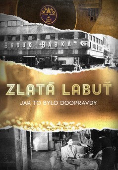 Zlatá labuť: Jak to bylo doopravdy